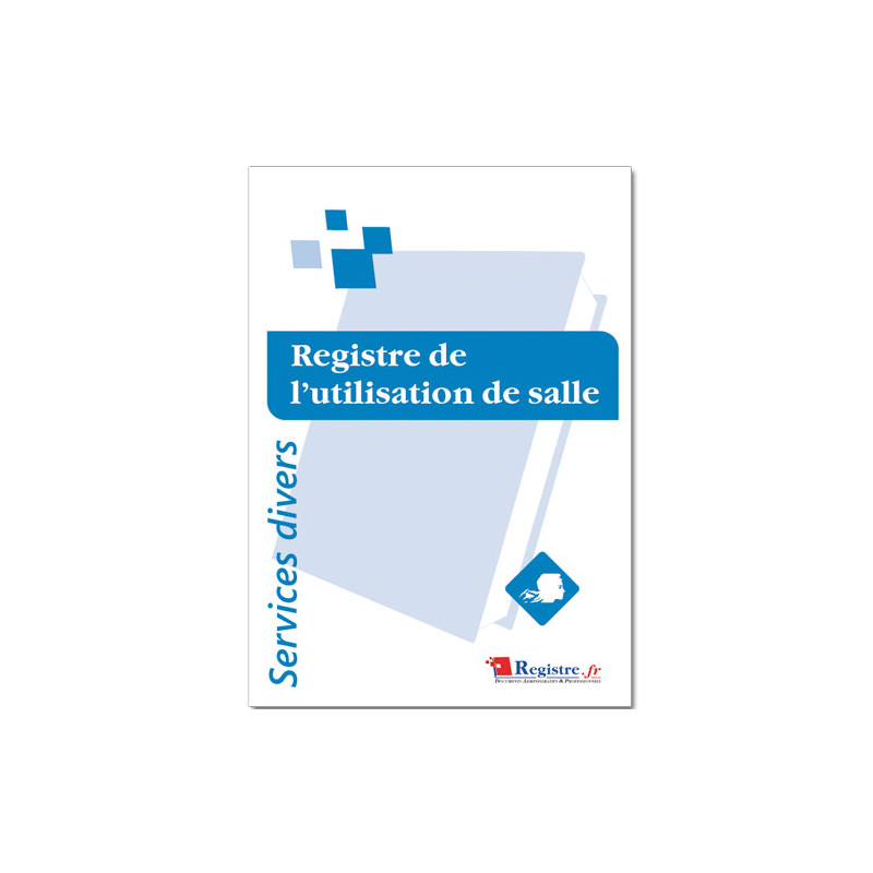 REGISTRE OBLIGATOIRE DE L'UTILISATION DE SALLE (RA064) REGISTRE OBLIGATOIRE DE L'UTILISATION DE SALLE (RA064)