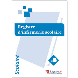 REGISTRE OBLIGATOIRE D'INFIRMERIE SCOLAIRE (RA074)