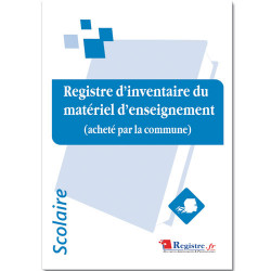 REGISTRE D'INVENTAIRE DU MATERIEL D'ENSEIGNEMENT (RA075)