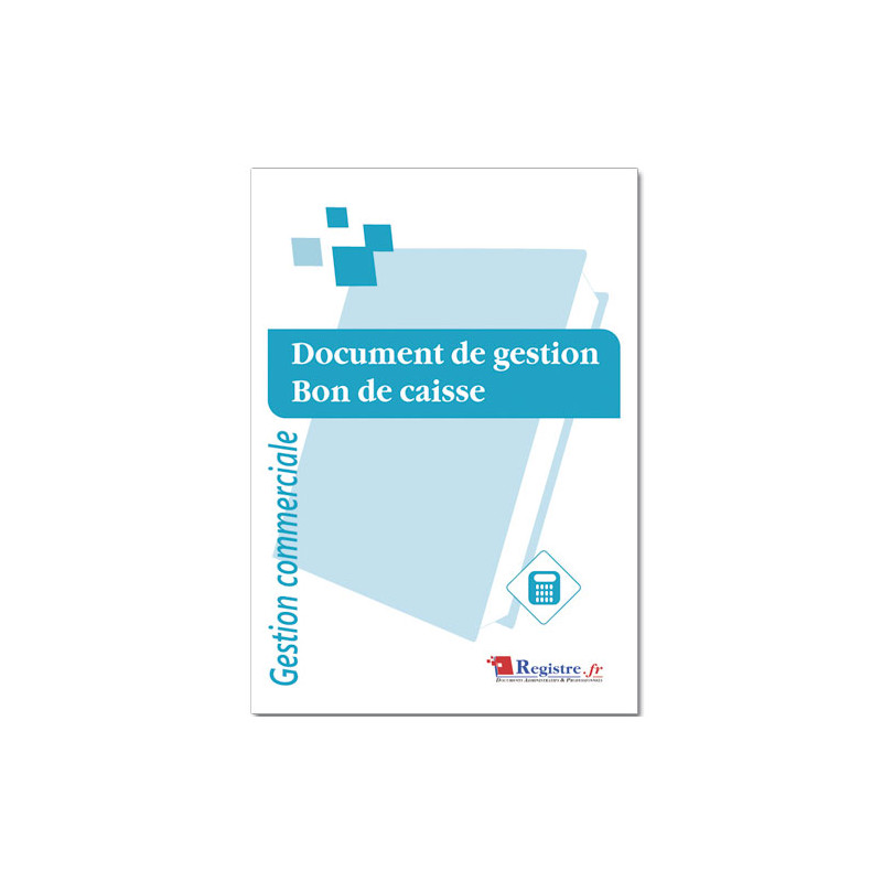 REGISTRE DOCUMENT DE GESTION - BON DE CAISSE (RM009)