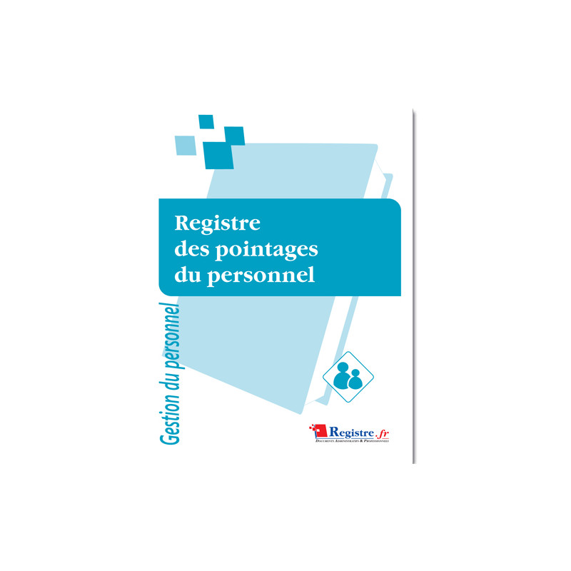 REGISTRE DES POINTAGES DU PERSONNEL REGISTRE DES POINTAGES DU PERSONNEL