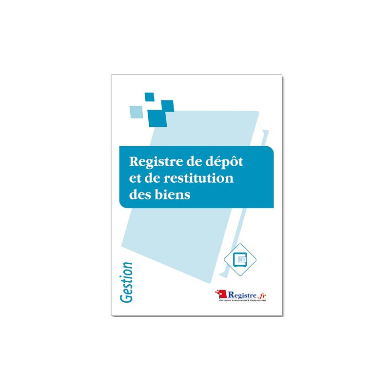 REGISTRE DE DEPOT ET DE RESTITUTION DES BIENS (RM071)