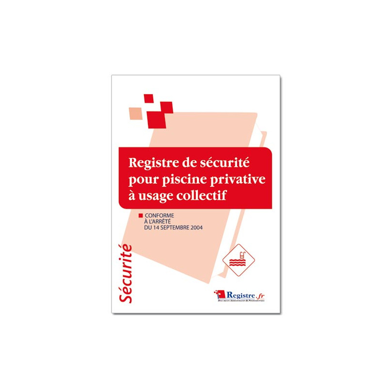 Registre de sécurité pour piscine privative usage collectif (RP012)