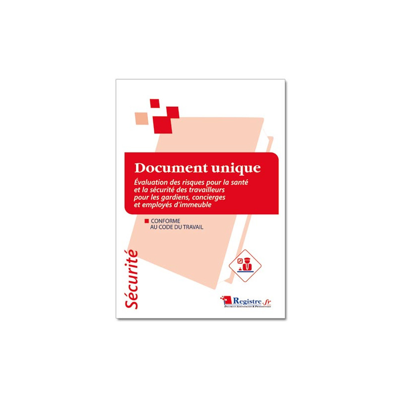 Document unique d'évaluation des risques pour la santé et la sécurité gardien d'immeuble (RP020) Document unique d'évaluation des risques pour la santé et la sécurité gardien d'immeuble (RP020)