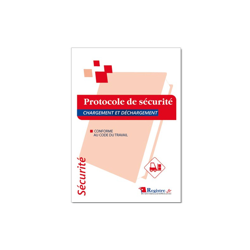 REGISTRE DE SECURITE PROTOCOLE CHARGEMENT / DECHARGEMENT (RP056)