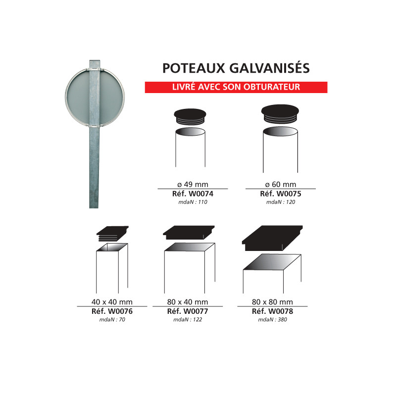Poteaux galvanisés Poteaux galvanisés