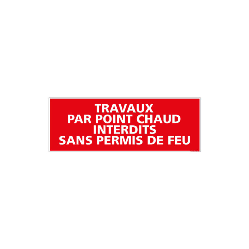 PANNEAU INCENDIE TRAVAUX POINTS CHAUDS (A0141)