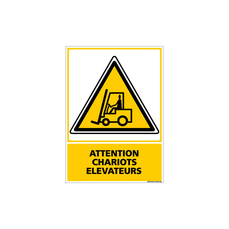 Panneau ATTENTION CHARIOTS ELEVATEURS (C0521) Panneau ATTENTION CHARIOTS ELEVATEURS (C0521)