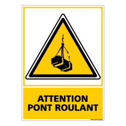 Panneau ATTENTION PONT ROULANT (C0538)