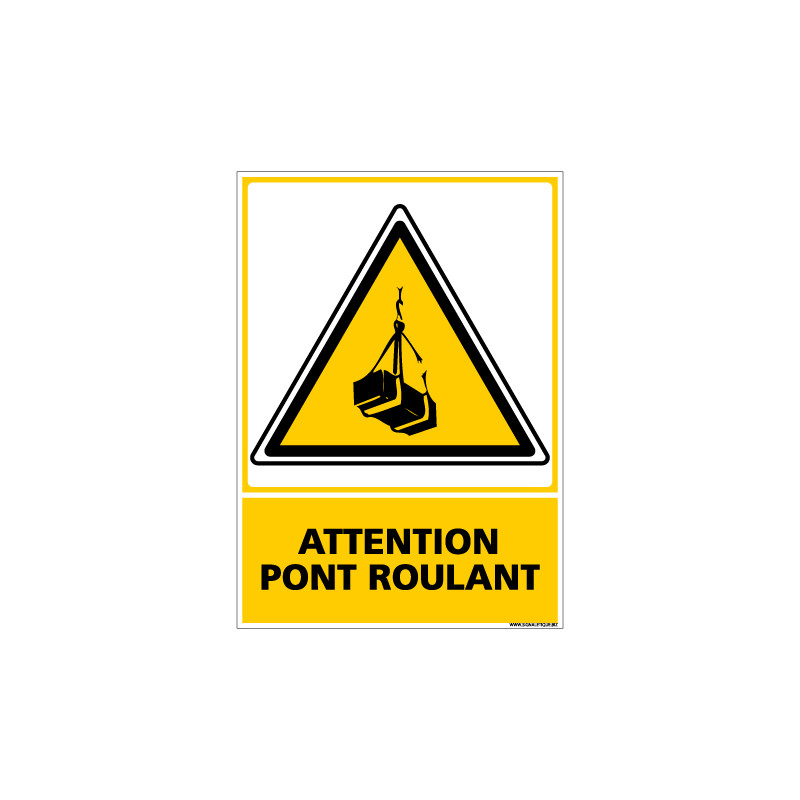 Panneau ATTENTION PONT ROULANT (C0538)