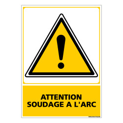 Panneau ATTENTION SOUDAGE A L'ARC (C0552)