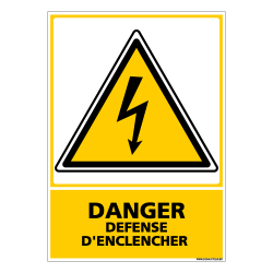 PANNEAU DANGER DEFENSE D'ENCLENCHER (C0591)