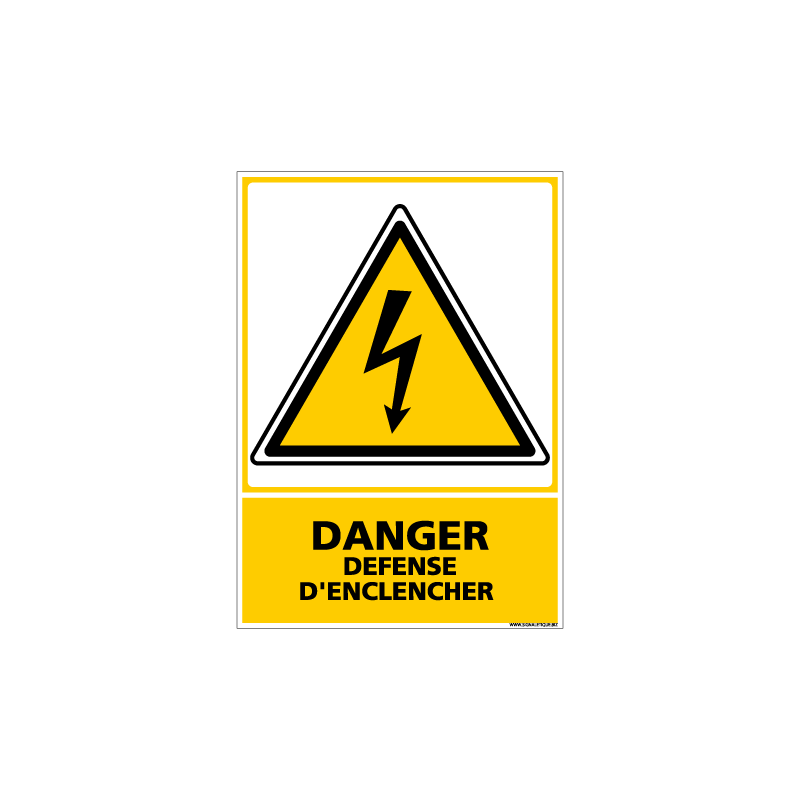 PANNEAU DANGER DEFENSE D'ENCLENCHER (C0591) PANNEAU DANGER DEFENSE D'ENCLENCHER (C0591)