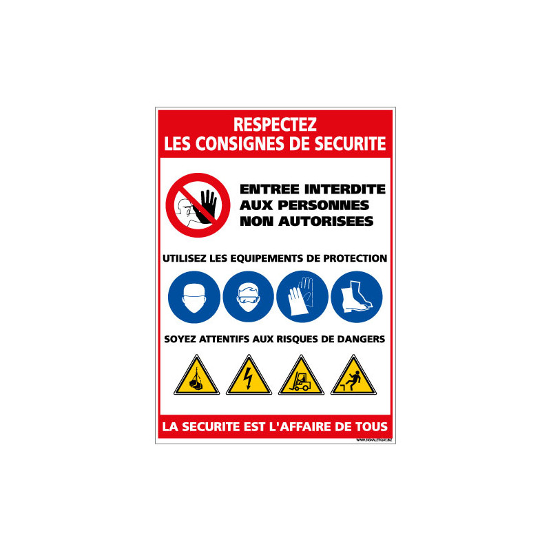 Panneau Respectez les consignes de sécurité (A0365) Panneau Respectez les consignes de sécurité (A0365)