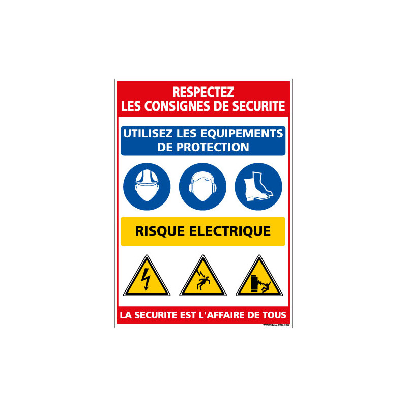 Panneau Respectez les consignes de sécurité (D0932) Panneau Respectez les consignes de sécurité (D0932)