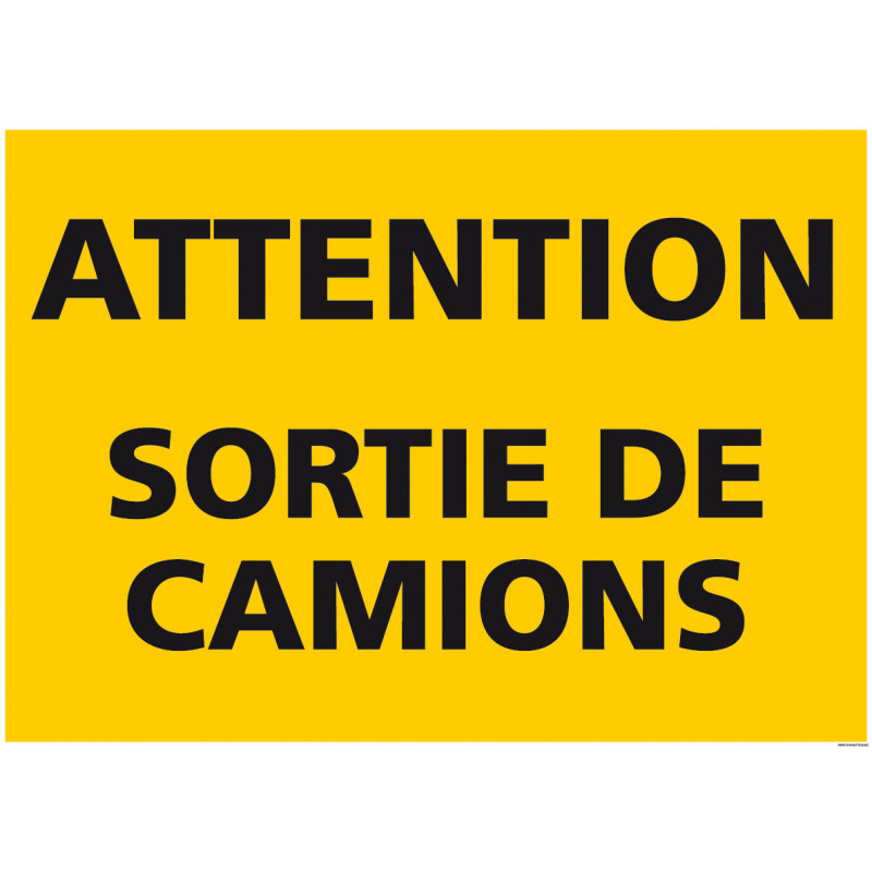 PANNEAU DE SIGNALISATION ATTENTION SORTIE DE CAMIONS (C1295) PANNEAU DE SIGNALISATION ATTENTION SORTIE DE CAMIONS (C1295)