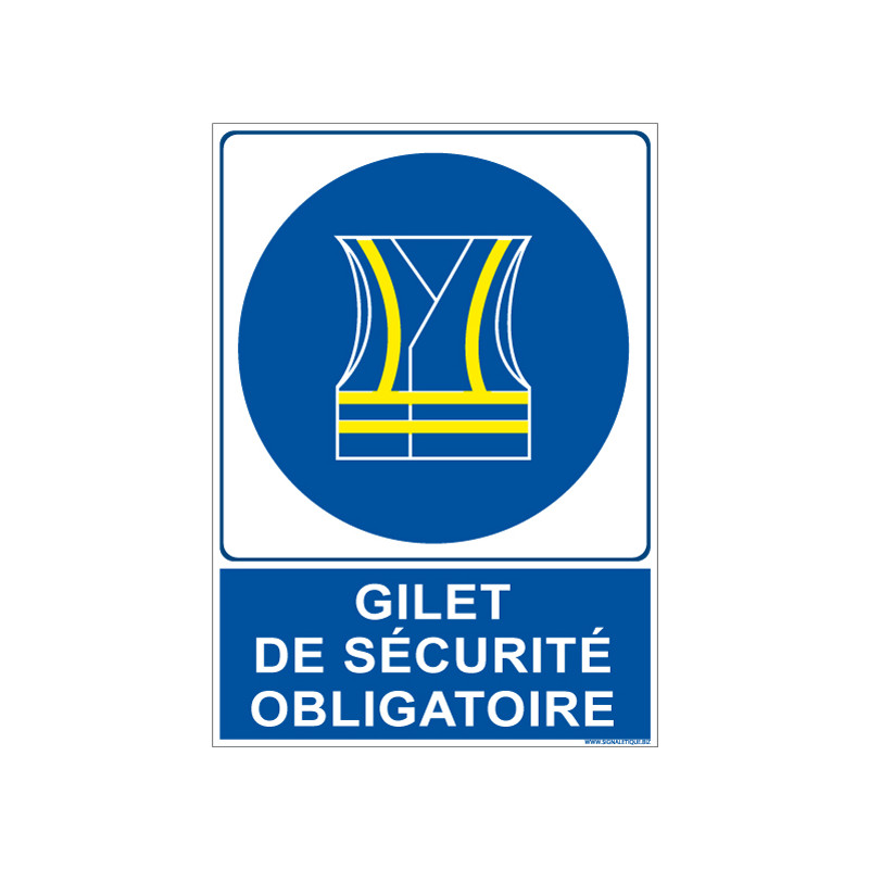 PANNEAU DE SIGNALISATION GILET DE SECURITE OBLIGATOIRE (E0614)