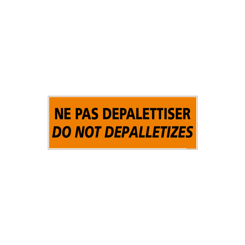 ADHESIF DE CONDITIONNEMENT NE PAS DEPALETTISER (M0325)