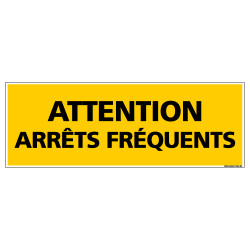 PLAQUE ATTENTION ARRETS FREQUENTS (M0361)