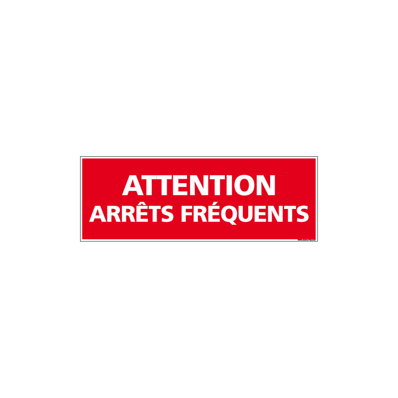 AUTOCOLLANT ATTENTION ARRETS FREQUENTS (M0362)