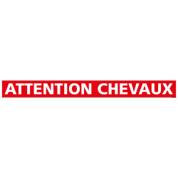 BANDEAU ATTENTION CHEVAUX (M0371)