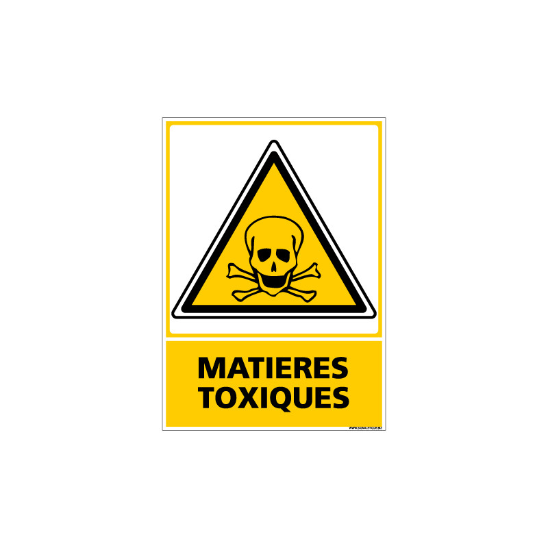 Panneau MATIERES TOXIQUES (C0652) Panneau MATIERES TOXIQUES (C0652)