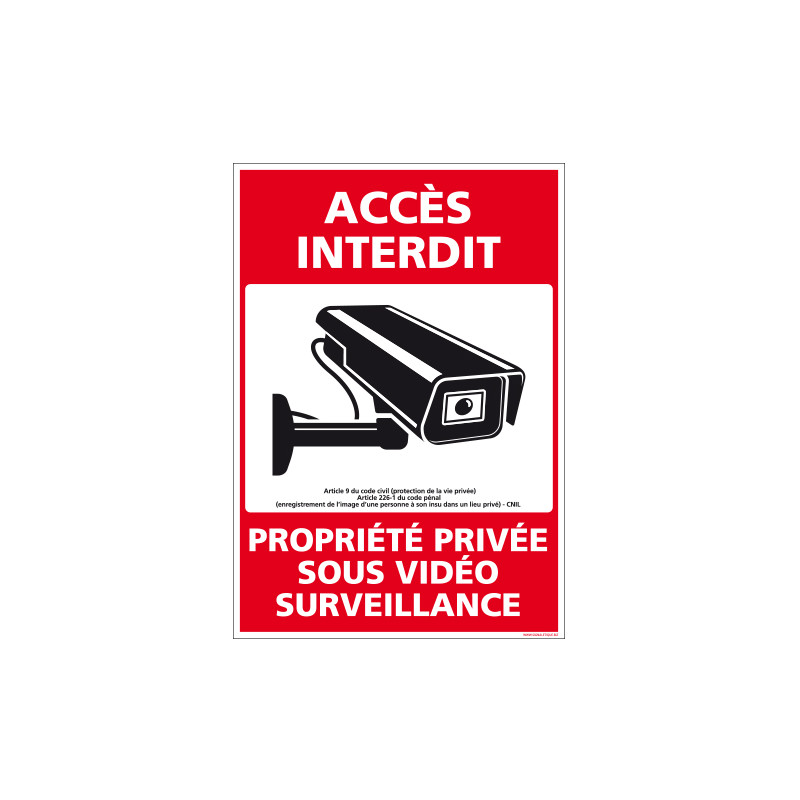 PANNEAU ACCES INTERDIT PROPRIETE PRIVEE SOUS VIDEO SURVEILLANCE (G1534)