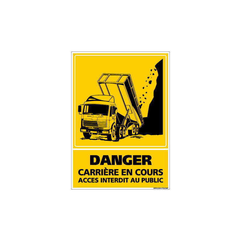 PANNEAU DANGER CARRIERE EN COURS - ACCES INTERDIT AU PUBLIC (C0806) PANNEAU DANGER CARRIERE EN COURS - ACCES INTERDIT AU PUBLIC (C0806)