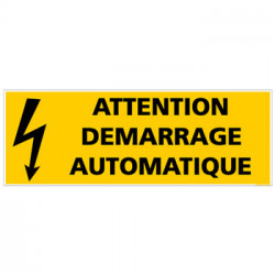 PANNEAU ATTENTION DEMARRAGE AUTOMATIQUE (C0824)