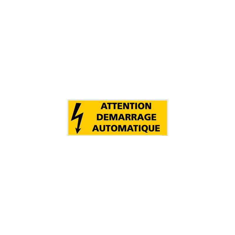 PANNEAU ATTENTION DEMARRAGE AUTOMATIQUE (C0824)
