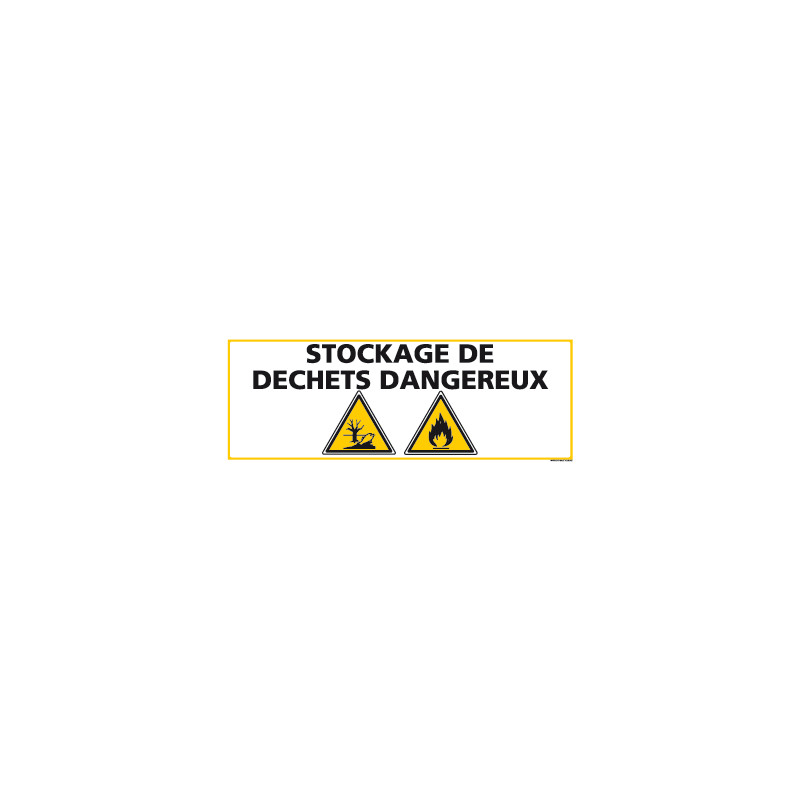 PANNEAU STOCKAGE DECHETS DANGEREUX (C0850) PANNEAU STOCKAGE DECHETS DANGEREUX (C0850)